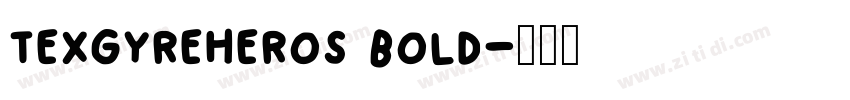 texgyreheros bold字体转换